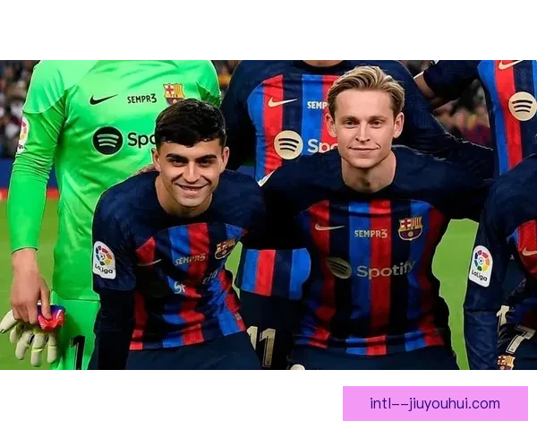 巴萨签下佩德里接班人 西班牙国脚加盟助力未来中场